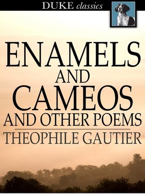 cover image of Enamels and Cameos and Other Poems